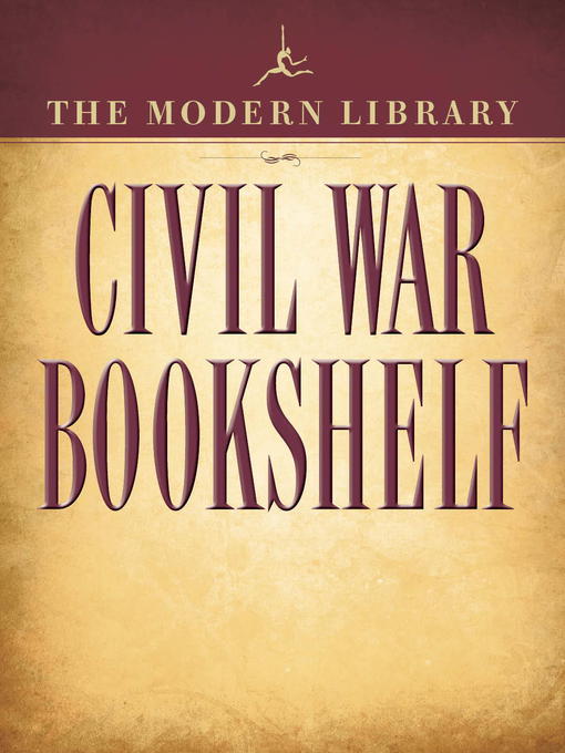 Title details for The Modern Library Civil War Bookshelf by Ulysses S. Grant - Wait list